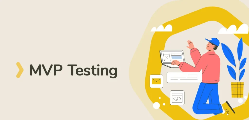 MVP Testing